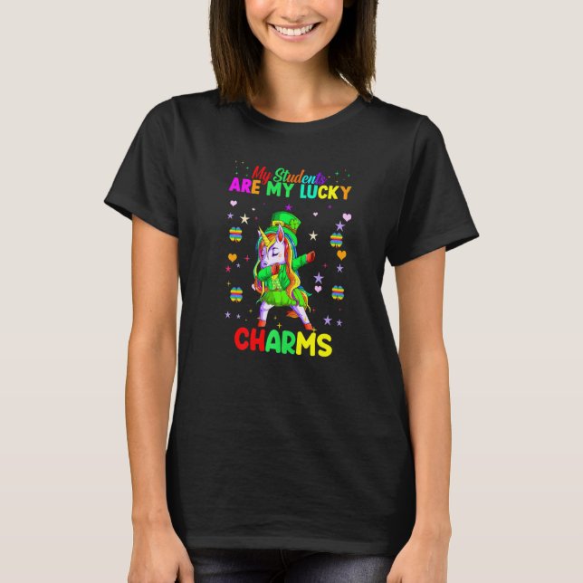 My Students Are My Lucky Charms Patricks Day Unico T-Shirt (Front)
