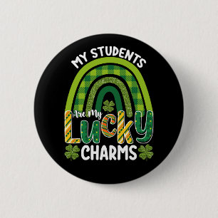 My Students Are My Lucky Charms St Patrick's Day 6 Cm Round Badge