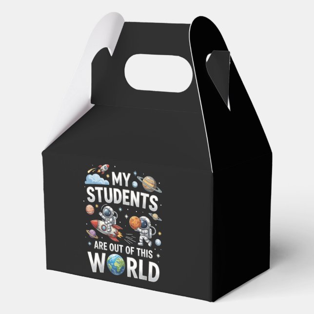 My Students are Out in This Space World Favour Box (Front)