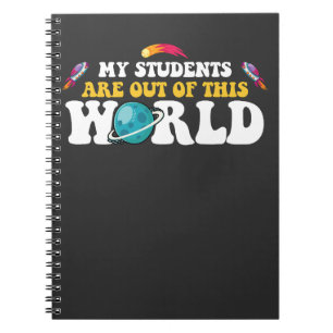 My Students Are Out Of This World Groovy Notebook