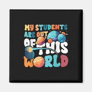 My Students Are Out of This World Space Science Te Magnet