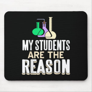 My Students Are The Reason I Teach And Insre In Sc Mouse Pad