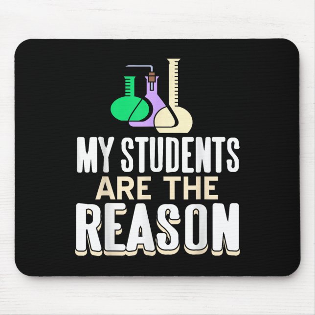 My Students Are The Reason I Teach And Insre In Sc Mouse Pad (Front)