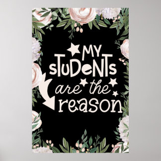 My students are the reason poster
