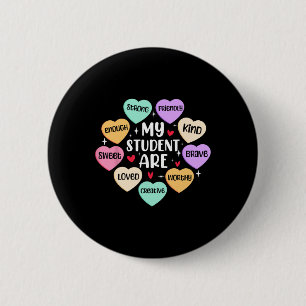 My Students Are Valentines Day Teacher Positive Af 6 Cm Round Badge
