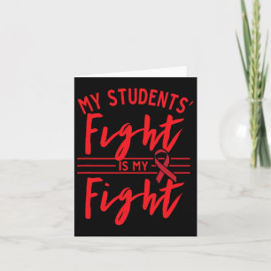 My Students' Fight Is My Fight Blood Cancer Awaren Card