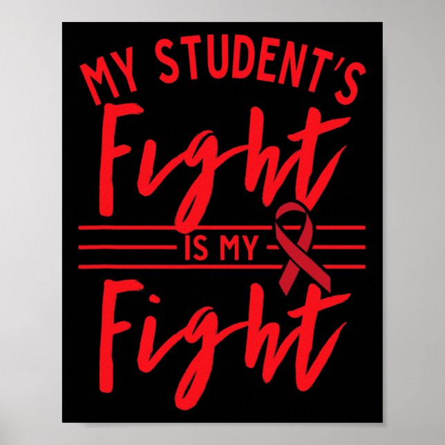 My Student's Fight is My Fight Blood Cancer Awaren Poster (Front)