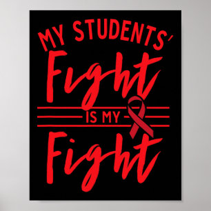 My Students' Fight Is My Fight Blood Cancer Awaren Poster