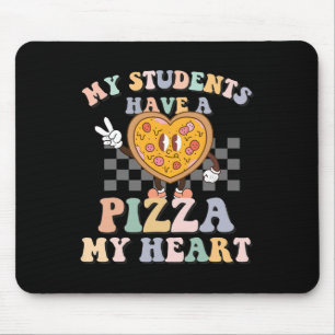 My Students Have A Pizza-my-heart Mouse Pad