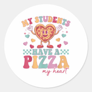 My Students Have A Pizza Of My Heart Teacher Valen Classic Round Sticker