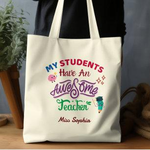 My Students Have An Awesome Teacher Classic Tote Bag