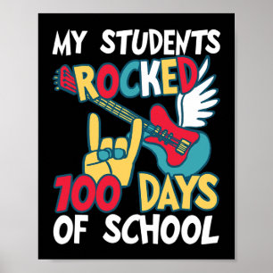 My Students Rocked 100 Days Of School For Teacher  Poster