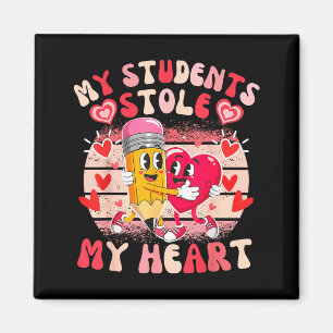My Students Stole Heart, Valentine Teacher Groovy Magnet