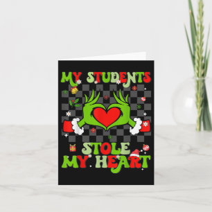 My Students Stole My Heart Christmas Xmas Teacher Card