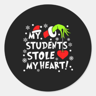 My Student's Stole My Heart Christmas Xmas Teacher Classic Round Sticker
