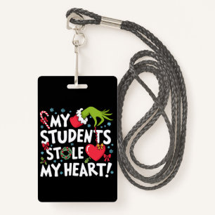 My Students Stole My Heart Christmas Xmas Teacher  ID Badge
