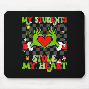 My Students Stole My Heart Christmas Xmas Teacher Mouse Pad