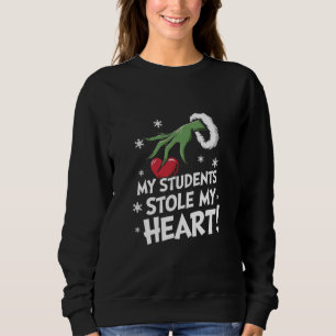 My Students Stole My Heart Xmas Christmas Teacher Sweatshirt