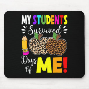 My Students Survived 100 Days Of Me Fun Students T Mouse Pad