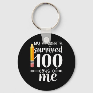 My Students Survived 100 Days Of Me Funny Teacher Key Ring