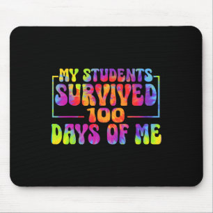 My Students Survived 100 Days Of Me Funny Teacher Mouse Pad