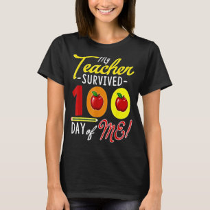 My Students Survived 100 Days Of Me Teacher Studen T-Shirt