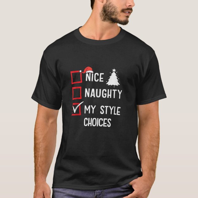 My Style Choices Nice Naughty Christmas 70s 80s St T-Shirt (Front)