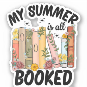 My Summer Is All Booked Book Reading Funny Bookwor