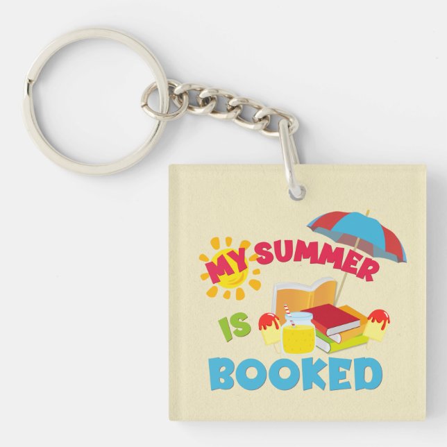 My Summer Is Booked Key Ring (Front)