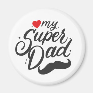 My Super Dad, Happy Father's Day, Daddy Photo Magnet