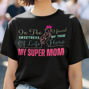 My Super Mum Day Mother Birthday T-Shirt