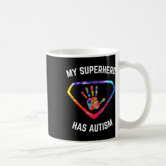 My Superhero Has Autism Awareness  Coffee Mug