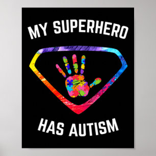 My Superhero Has Autism Awareness  Poster