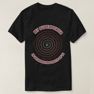 My Superpower is Memorising Pi Digits T-Shirt