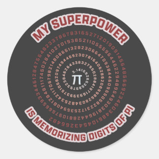 My Superpower is Memorizing Pi Digits Classic Round Sticker