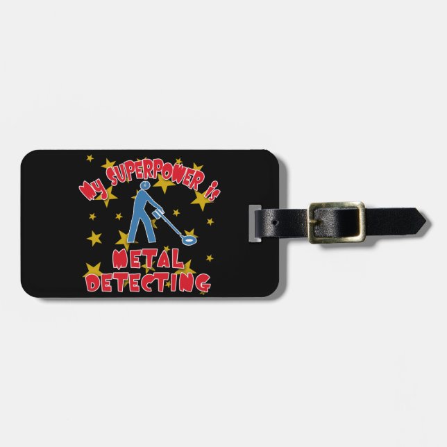 My Superpower is Metal Detecting Luggage Tag (Front Horizontal)