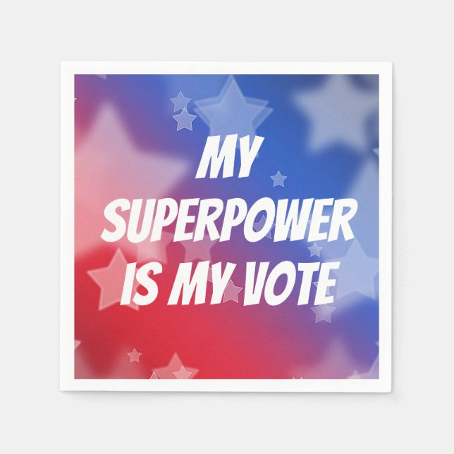 My Superpower is My Vote Napkin (Front)