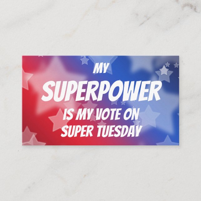 My Superpower is My Vote on Super Tuesday Business Card (Front)
