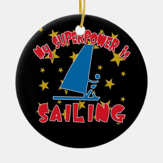My Superpower is Sailing Ceramic Ornament (Front)
