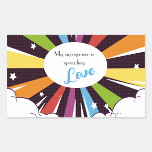 My superpower is spreading Love. Rectangular Sticker