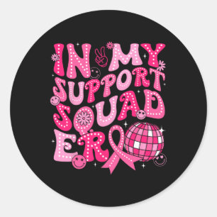 My Support Squad Era Groovy Breast Cancer Awarenes Classic Round Sticker