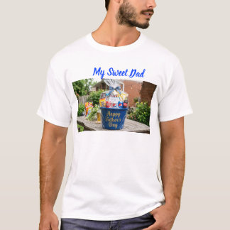 My Sweet Dad T-Shirt