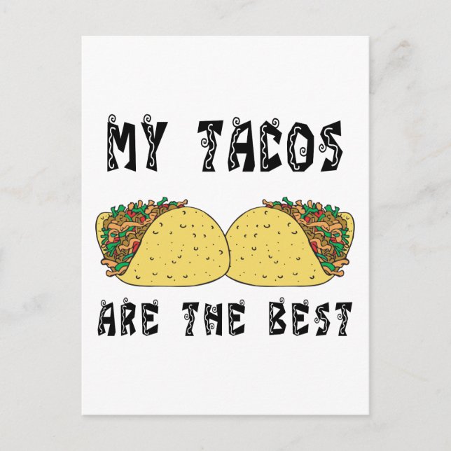 My Tacos Are The Best Postcard (Front)