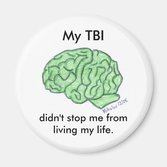 "My TBI didn't stop me..." magnet (Front)