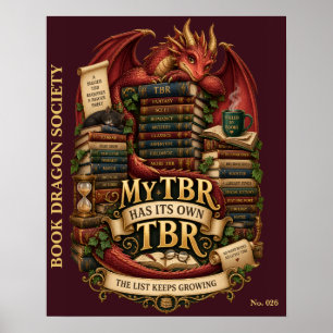 My TBR Has Its Own TBR Book Dragon Society Poster