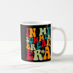 My Teacher On Summer Break Era Last Day Of School Coffee Mug