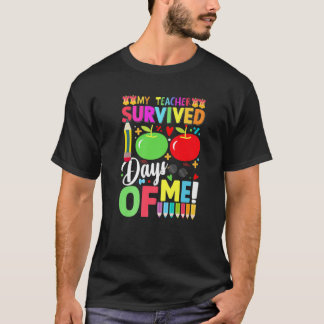 My Teacher Survived 100 Days Of Me 100 Days Of Sch T-Shirt