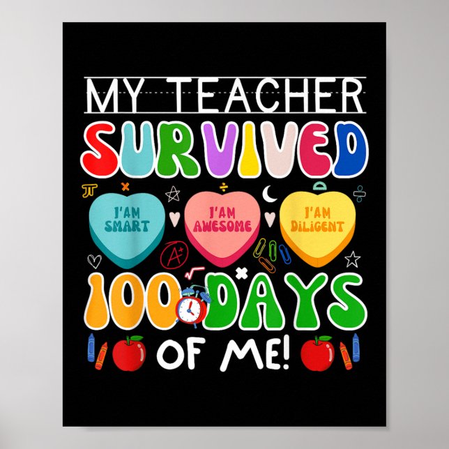 My Teacher Survived 100 Days Of Me 100th Day Of Sc Poster (Front)