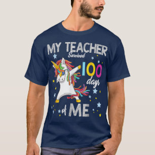 My Teacher Survived 100 Days Of Me 100th Day Schoo T-Shirt