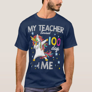 My Teacher Survived 100 Days Of Me 100th Day Schoo T-Shirt
